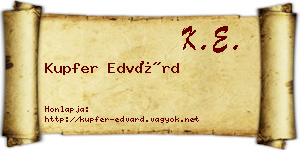 Kupfer Edvárd névjegykártya